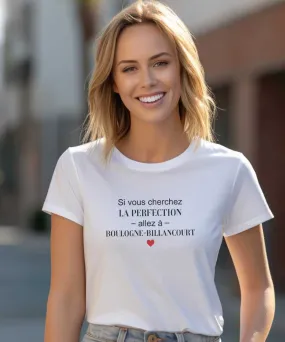 T-Shirt Si vous cherchez la perfection allez à Boulogne-Billancourt