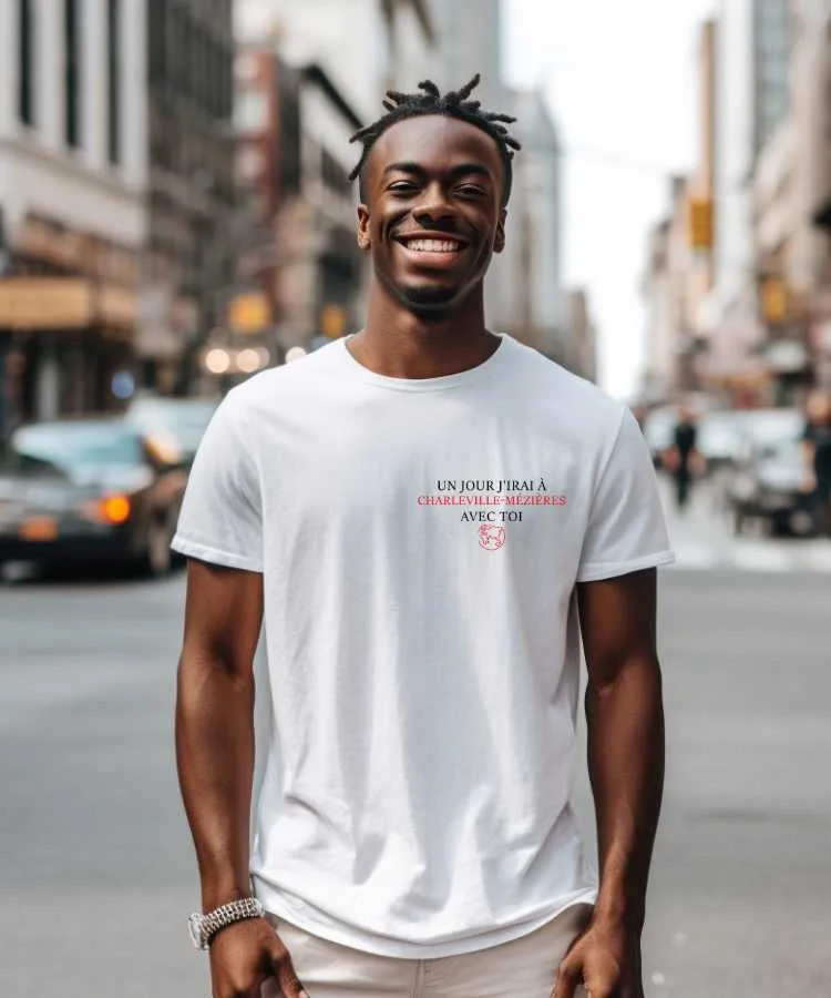 T-Shirt Un jour j'irai à Charleville-Mézières avec toi